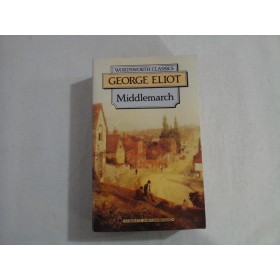 MIDDLEMARCH - GEORGE ELIOT